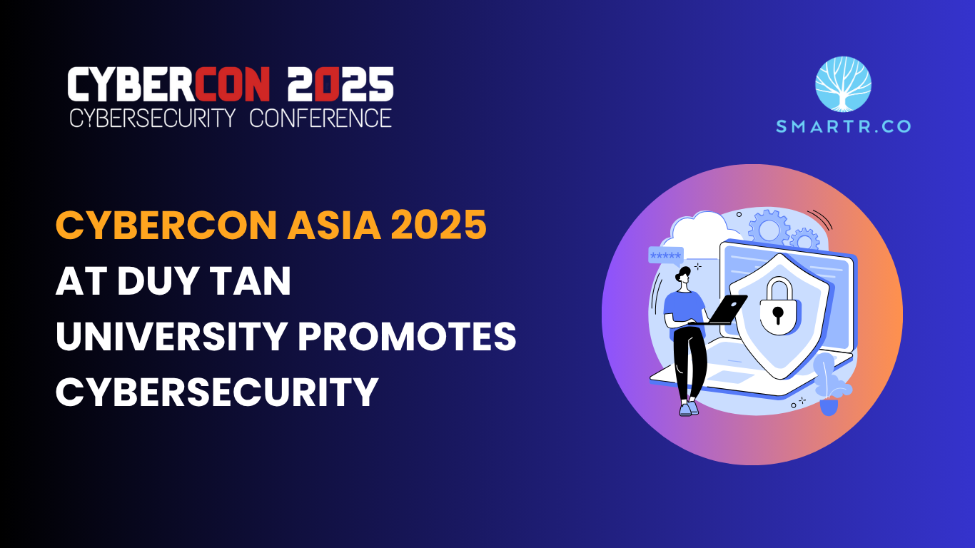 CyberCon Asia 2025: Promoting Cybersecurity – SmartR